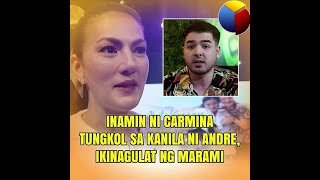 Inamin ni Carmina tungkol sa kanila ni Andre, ikinagulat ng marami