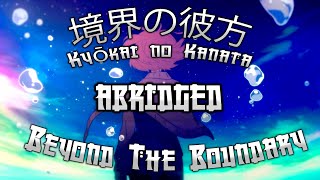 [ABRIDGED] Beyond the Boundary - Prologue (ft. SoundWeebJay)