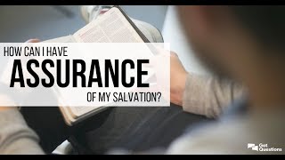 Assurance Of Salvation? How Do You Know?