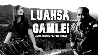 Zenngaihsang ft. Fred Tunglut~Luahsa Gamlei || Official music video