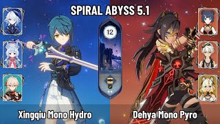 C6 Xingqiu Furina Mono Hydro Build | C4 Dehya Mono Pyro Team | New Spiral Abyss 5.1 | Genshin Impact