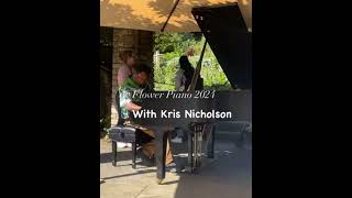 Kris Nicholson at Flower 2024 Piano Video 2