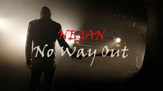 (TWD) NEGAN - No Way Out