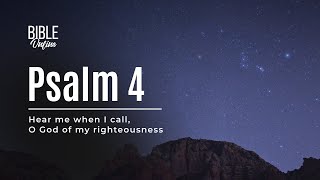 Holy Bible. Psalm 4 - Hear me, when I call, O God of my righteousness... (KJV)