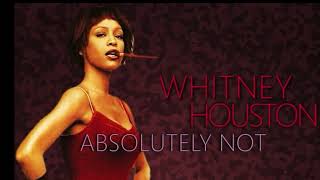 WHITNEY HOUSTON - ABSOLUTELY NOT (AI Remix Edit)