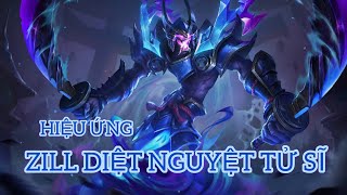 Skin Zill Diệt Nguyệt Tử Sĩ Full Hiệu Ứng + Âm Thanh!!