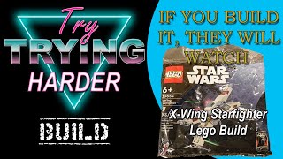 TTH Build #4: Star Wars X-Wing Starfighter Lego Build #lego #build #space #starwars #toys #vlogging