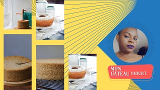 Pâtisserie africaine: Recette du gâteau yaourt!!! Vidéo 144