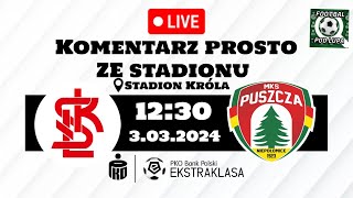 ŁKS ŁÓDŹ vs PUSZCZA NIEPOŁOMICE- komentarz ze stadionu