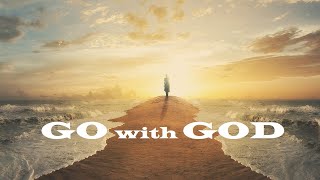 Go with God – Revealing Essential Scripture – Christian Devotional