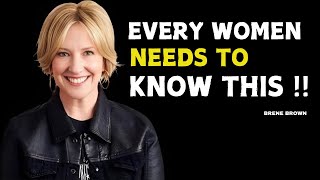 EVERY WOMAN NEEDS TO KNOW THIS [BRENE BROWN] MOTIVATIONAL SPEECH: