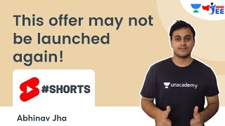 This offer may not be launched again! | Super JEE | Abhinav Jha #shorts