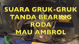 Cara Menentukan Bearing Roda Sudah Harus Ganti! Jangan sampai ambrol di jalan