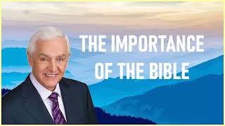 Dr. David Jeremiah - The Importance Of The Bible