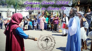 Semana Santa 2024 - Encuentro de Jesús con Judas - Pueblo de Santa Fe CDMX