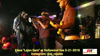 Klass "Lajan sere "  at Hollywood live 5-21-2018,