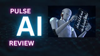 Pulse AI review + 8 Bonuses Worth $597!