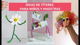 15 IDEAS DE TÍTERES PARA PROYECTOS ESCOLARES FÁCIL DE HACER