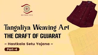 The Weving process of tangaliya the traditional art of surendranagar in gujarat| hastkala setu yojna