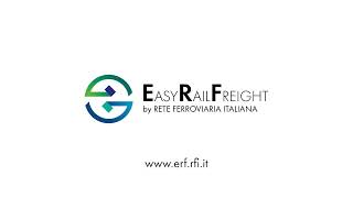 EASYRAILFREIGHT L’INNOVATIVA PIATTAFORMA DI RFI PER L’INTEGRAZIONE MODALE