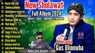 Sholawat full Album 1 Jam || USTADZ ULINNUHA - Exclusive Di Kemranjen Banyumas & kebumen