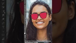 Change Color of Glasses in Photoshop