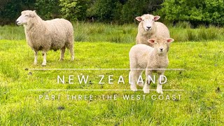 New Zealand, Part 3 - West Coast