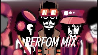 Perfom Mix{{{