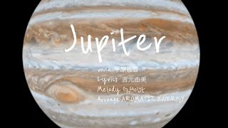 Jupiter【平原綾香】編曲してみた Phoenix 長岡花火 復興 元気になる曲 応援家 懐メロ DTM Cubase 人生song 励まし 癒し