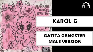 male version | GATITA GANGSTER  - KAROL G  Dei V