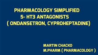 5-HT3 ANTAGONISTS, ONDANSETRON, CYPROHEPTADINE made easy in Malayalam