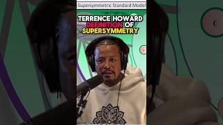 Terrence Howard defines supersymmetry | JRE