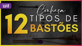 Conheça 12 TIPOS DE BASTÕES na história - Luz e Arte