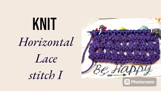 KNIT// Horizontal Lace Stitch I