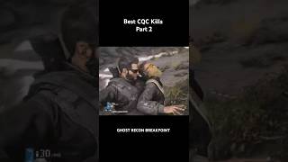 Best CQC Kills Part 2 #ghostreconbreakpoint #gamingvideos #youtubeshorts #shortvideo #shorts