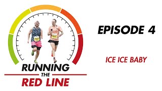 Running The Red Line - Episode 4 - Ice Ice Baby