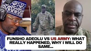 Funsho Adeolu vs US Army: Why i will also join US Army if i have the opportunity - Kola Olootu