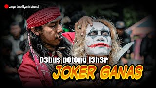 🔴JOKER GANAS D3BUS P0T0NG L3HER !!!! PENONTON HISTERIS