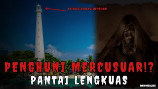 Misteri Pantai Lengkuas | Keajaiban dan Rahasia yang Tersembunyi!