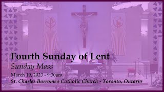 March 19, 2023: Sunday Mass | Fourth Sunday of Lent