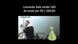 Pr. Leonardo Sale, cobra 1.000 reais em Talit