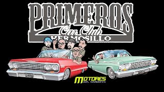 LOWRIDERS SONORA MÉXICO PRIMEROS CAR CLUB MOTORES DEL DESIERTO