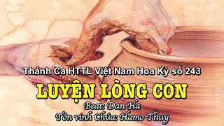 243 Luyện Lòng Con - Hamo Thuy