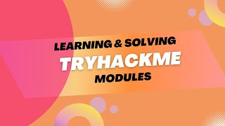 Tryhackme Module Learning And Solving Problems And Solutions , Examples || Also You Can Start