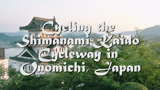 Cycling the Shimanami Kaido Cycling Route near Onomichi, Hiroshima Prefecture, Japan