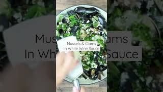 Mussels & Clams in White Wine Sauce