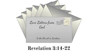 2022.11.27 | Love Letters from God | Week 7 - Laodicea