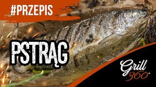 🐟 Pstrąg z grilla I PRZEPISY GRILL360