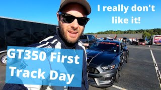 First Track Day with the GT350. I Don't Like It and I had a Huge Spin!