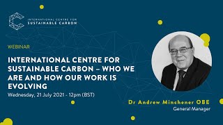 International Centre for Sustainable Carbon – Who we are and how our work is evolving| ICSC Webinars